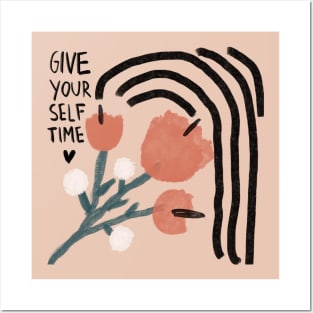 Give yourself time Posters and Art